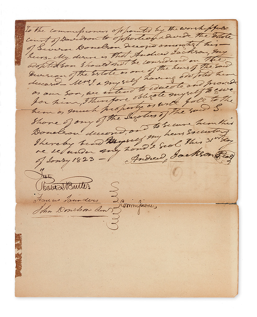 JACKSON, ANDREW. Autograph Document Signed, declaring to the commissioners of the estate of his deceased brother-in-law that his adopte